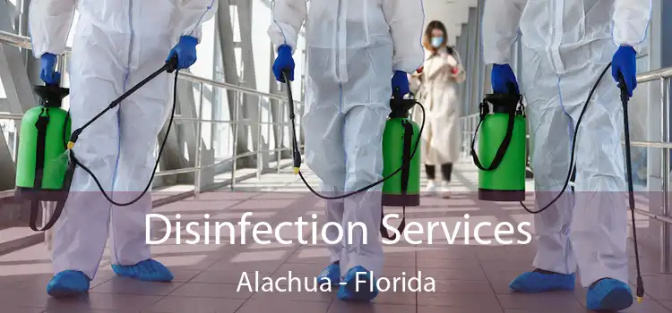 Disinfection Services Alachua - Florida