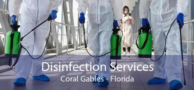 Disinfection Services Coral Gables - Florida