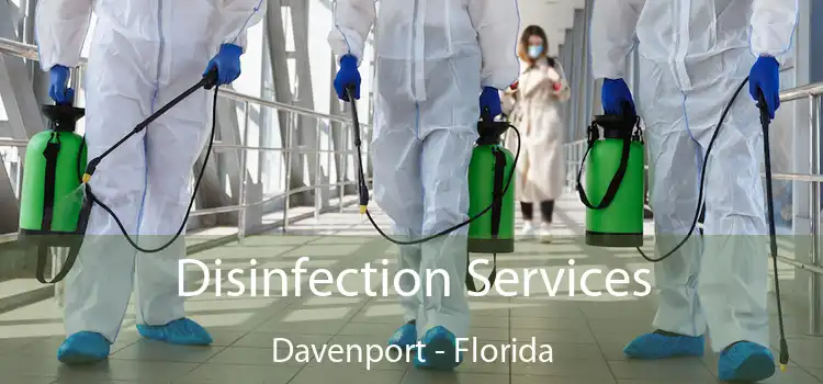 Disinfection Services Davenport - Florida