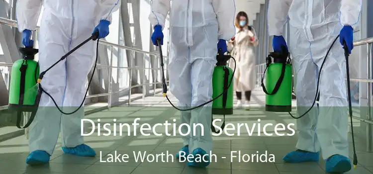 Disinfection Services Lake Worth Beach - Florida