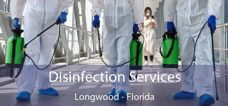 Disinfection Services Longwood - Florida