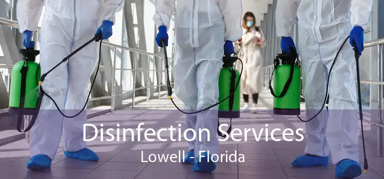 Disinfection Services Lowell - Florida
