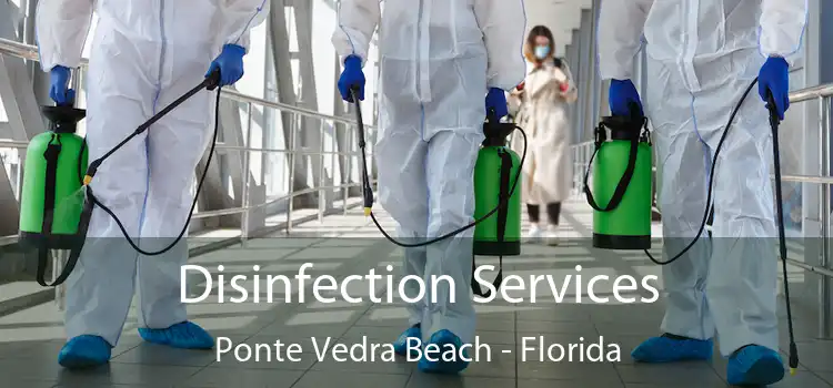 Disinfection Services Ponte Vedra Beach - Florida