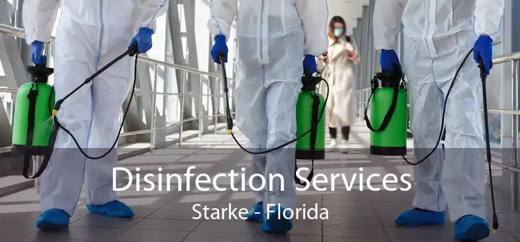 Disinfection Services Starke - Florida