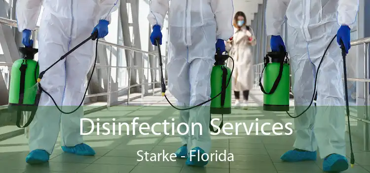 Disinfection Services Starke - Florida