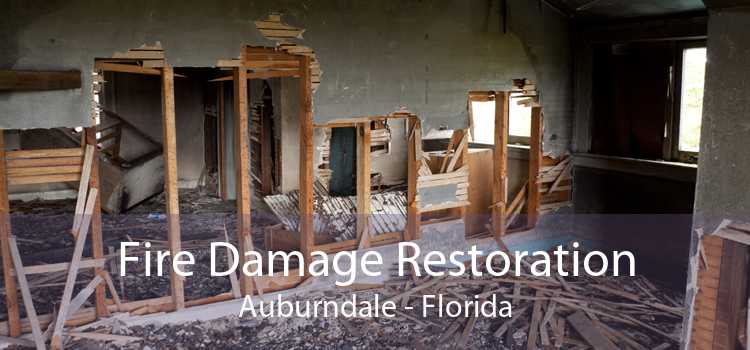 Fire Damage Restoration Auburndale - Florida