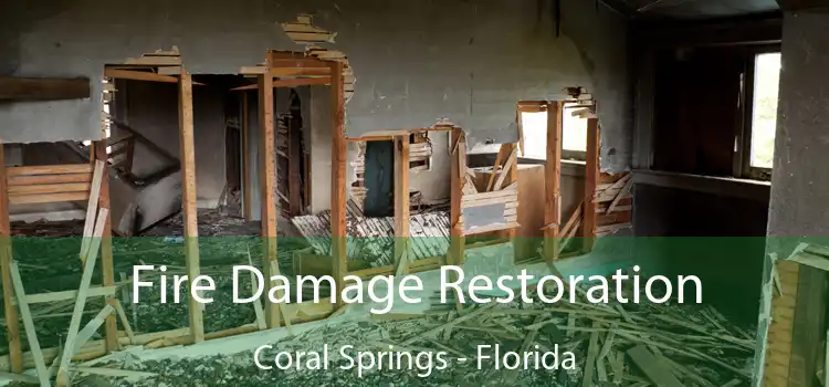 Fire Damage Restoration Coral Springs - Florida