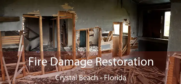 Fire Damage Restoration Crystal Beach - Florida