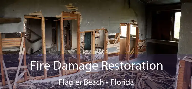 Fire Damage Restoration Flagler Beach - Florida