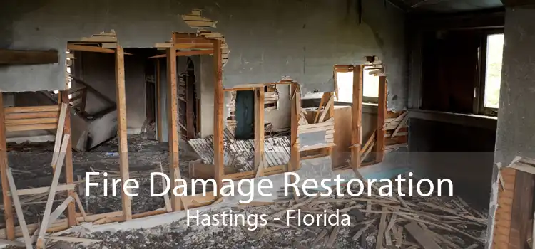 Fire Damage Restoration Hastings - Florida