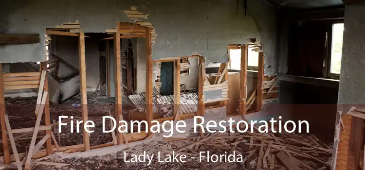 Fire Damage Restoration Lady Lake - Florida