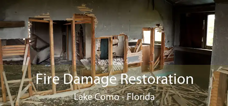 Fire Damage Restoration Lake Como - Florida