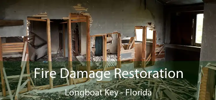 Fire Damage Restoration Longboat Key - Florida