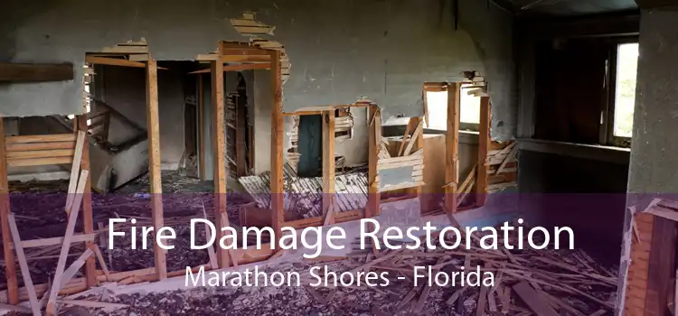 Fire Damage Restoration Marathon Shores - Florida