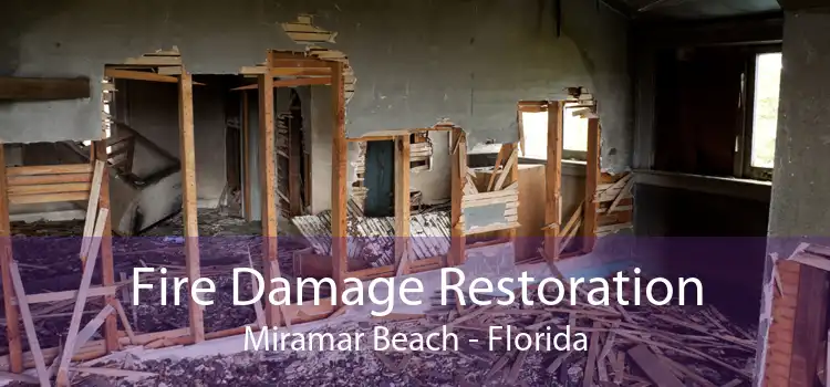 Fire Damage Restoration Miramar Beach - Florida