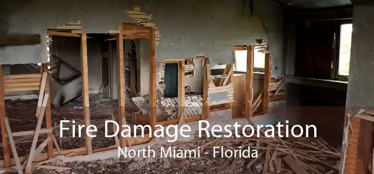 Fire Damage Restoration North Miami - Florida