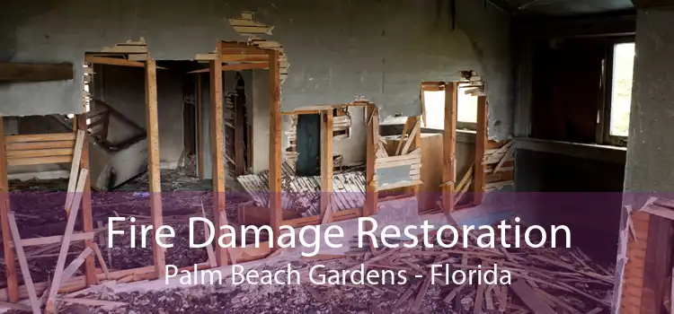 Fire Damage Restoration Palm Beach Gardens - Florida
