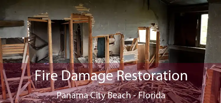 Fire Damage Restoration Panama City Beach - Florida