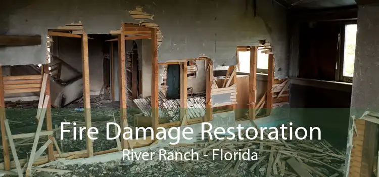 Fire Damage Restoration River Ranch - Florida