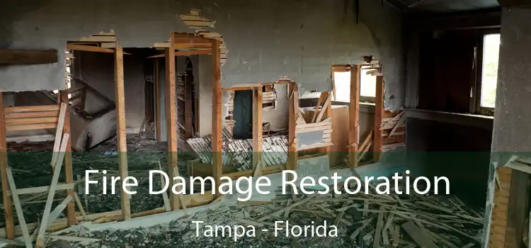 Fire Damage Restoration Tampa - Florida