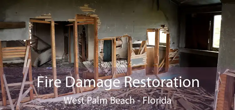 Fire Damage Restoration West Palm Beach - Florida