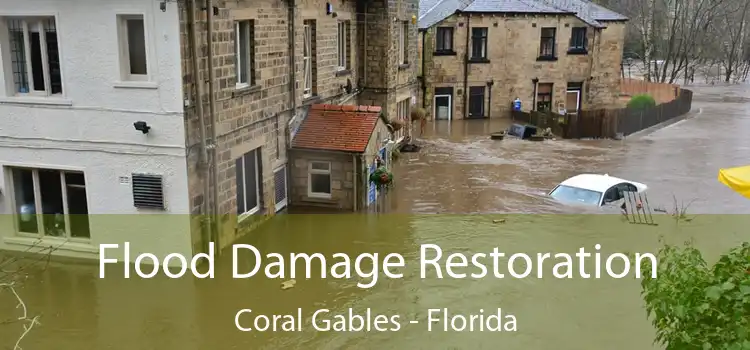 Flood Damage Restoration Coral Gables - Florida