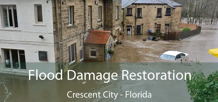 Flood Damage Restoration Crescent City - Florida