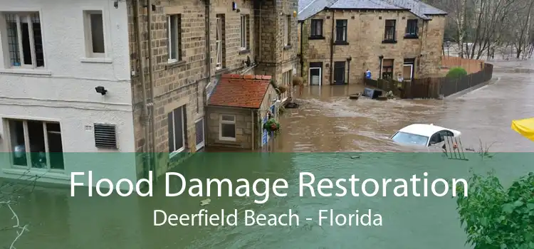 Flood Damage Restoration Deerfield Beach - Florida