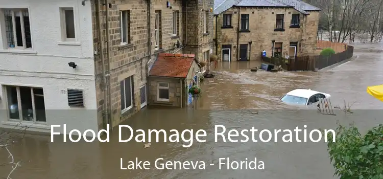 Flood Damage Restoration Lake Geneva - Florida