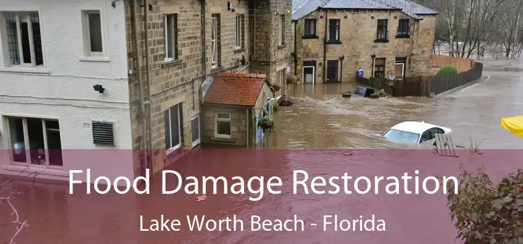 Flood Damage Restoration Lake Worth Beach - Florida