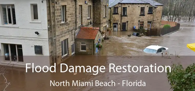 Flood Damage Restoration North Miami Beach - Florida