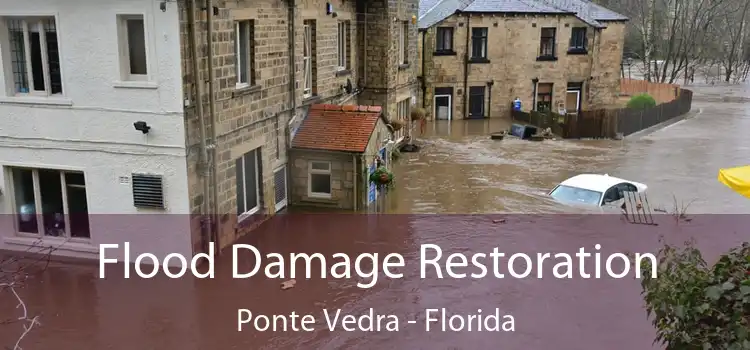 Flood Damage Restoration Ponte Vedra - Florida