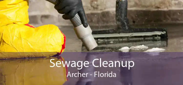 Sewage Cleanup Archer - Florida