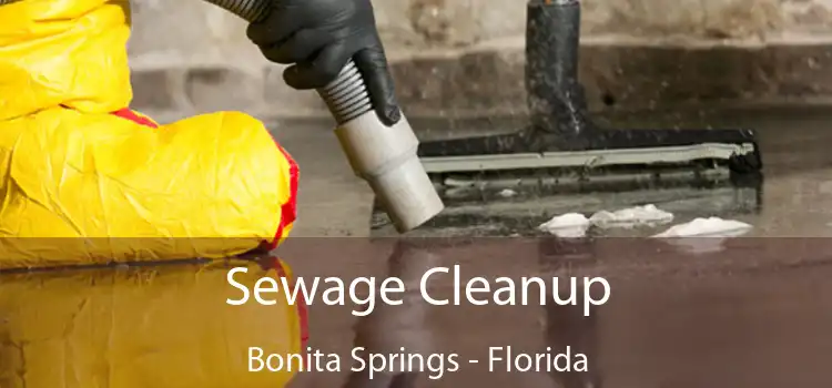 Sewage Cleanup Bonita Springs - Florida