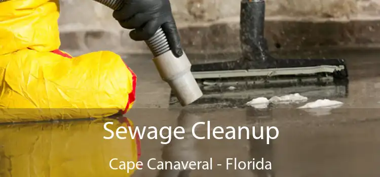 Sewage Cleanup Cape Canaveral - Florida