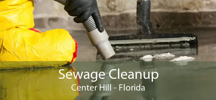 Sewage Cleanup Center Hill - Florida