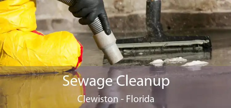 Sewage Cleanup Clewiston - Florida