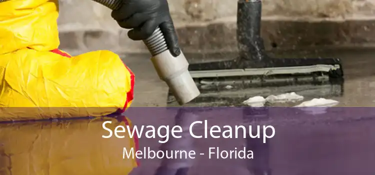 Sewage Cleanup Melbourne - Florida