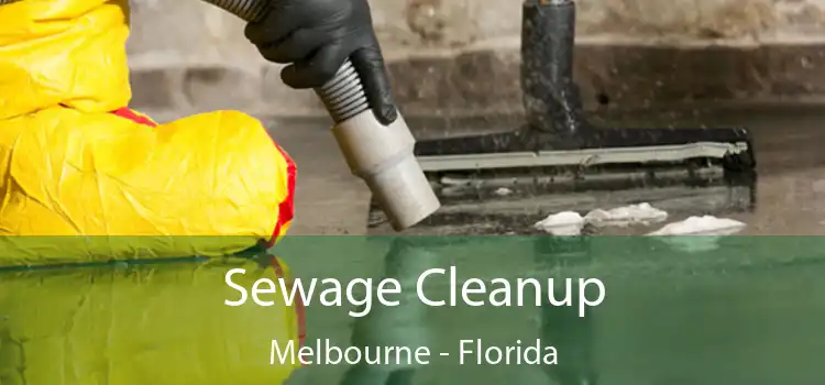 Sewage Cleanup Melbourne - Florida