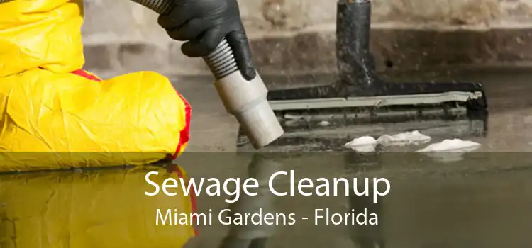 Sewage Cleanup Miami Gardens - Florida