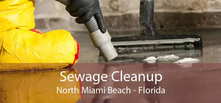 Sewage Cleanup North Miami Beach - Florida