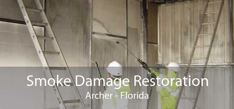 Smoke Damage Restoration Archer - Florida