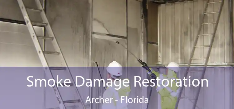 Smoke Damage Restoration Archer - Florida