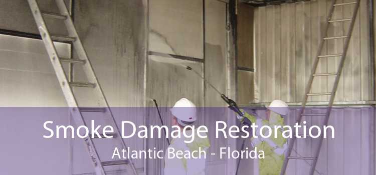 Smoke Damage Restoration Atlantic Beach - Florida
