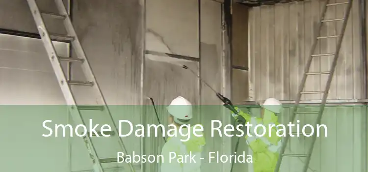 Smoke Damage Restoration Babson Park - Florida