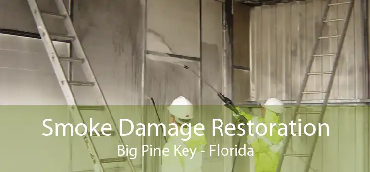Smoke Damage Restoration Big Pine Key - Florida