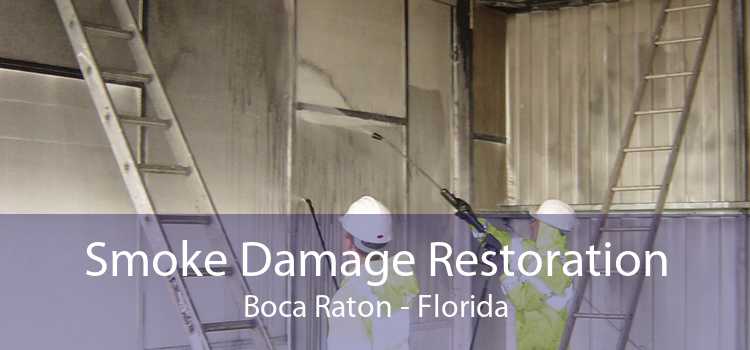 Smoke Damage Restoration Boca Raton - Florida