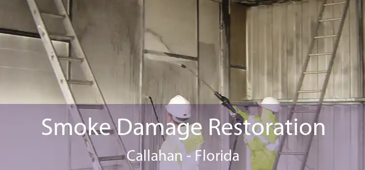 Smoke Damage Restoration Callahan - Florida