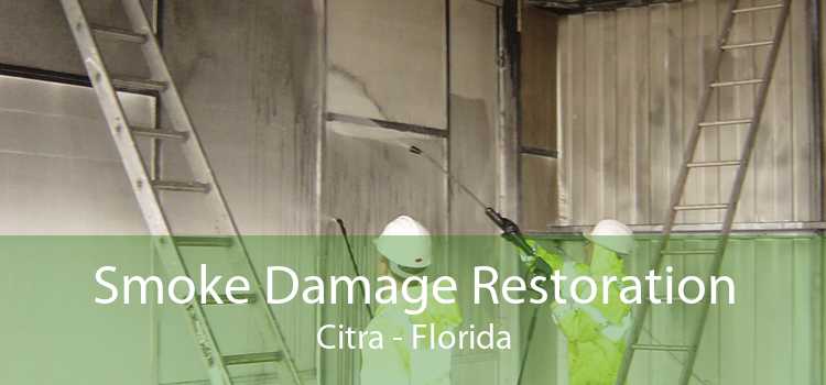 Smoke Damage Restoration Citra - Florida