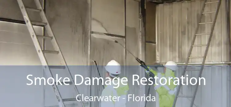 Smoke Damage Restoration Clearwater - Florida